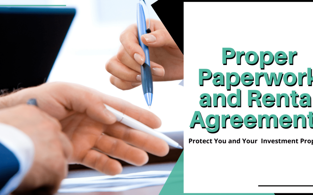 How Proper Paperwork and Rental Agreements Protect You and Your Fort Worth Investment Property