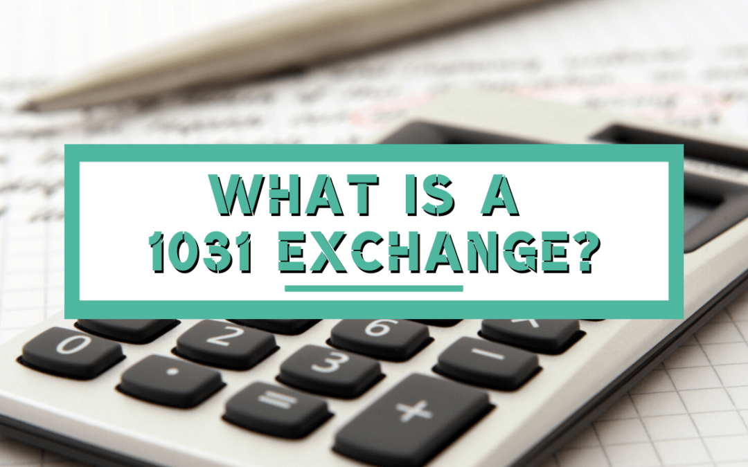 What is a 1031 Exchange? | Texas Landlord Education