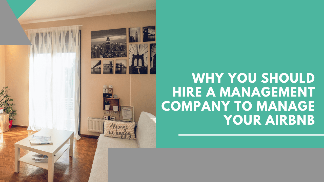 Why You Should Hire a Fort Worth Management Company to Manage your Airbnb - Banner