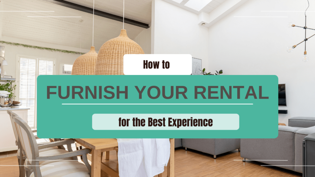 How To Furnish Your Fort Worth Rental for the Best Experience - Article Banner