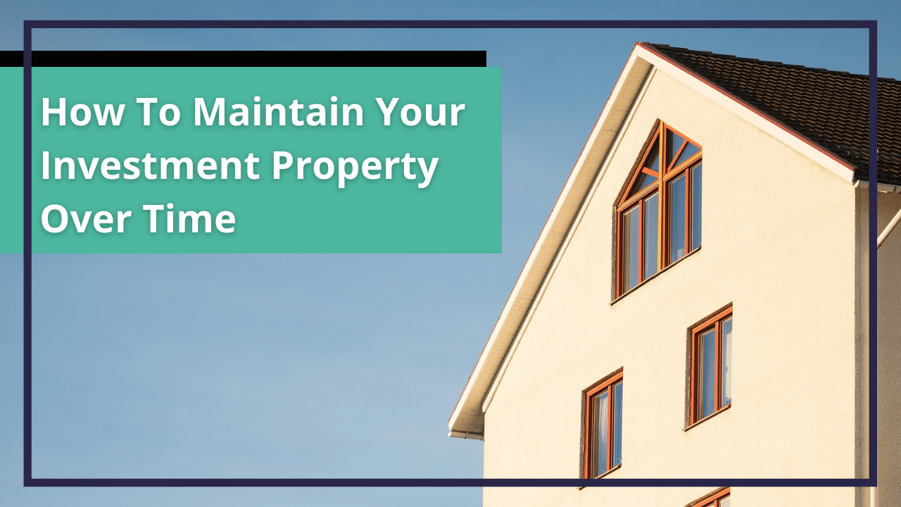 How To Maintain Your Fort Worth Investment Property Over Time - Article Banner