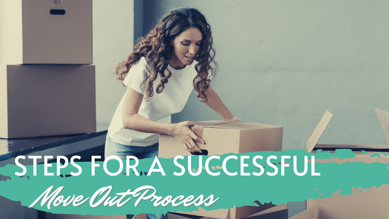 Steps for a Successful Move Out Process | Fort Worth Property Management