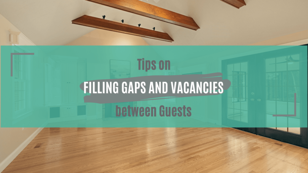 Tips on Filling Gaps and Vacancies between Guests - Article Banner