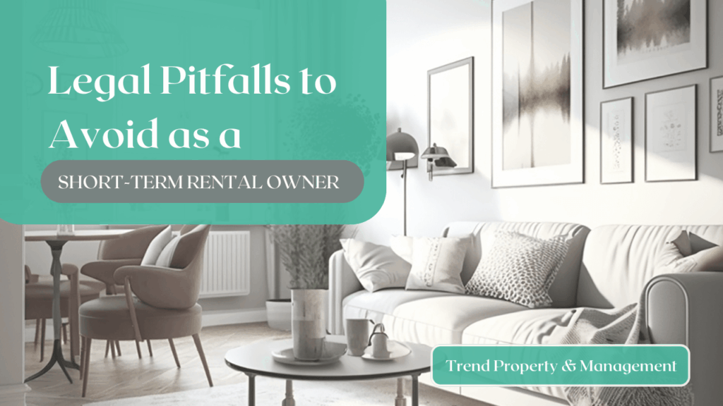 Legal Pitfalls to Avoid as a Short-Term Rental Owner - Article Banner